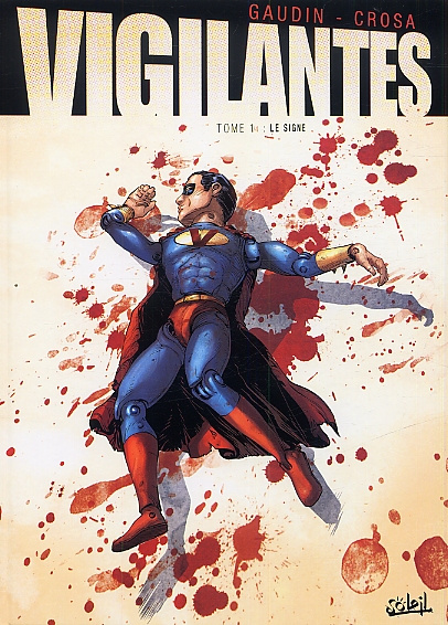 Vigilantes Tome 1 : Le signe
