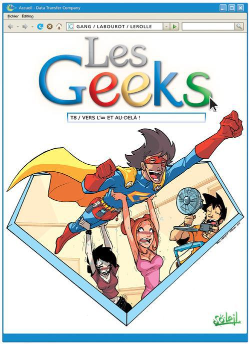 Les Geeks Tome 8 : Vers l'infini et au-delà !