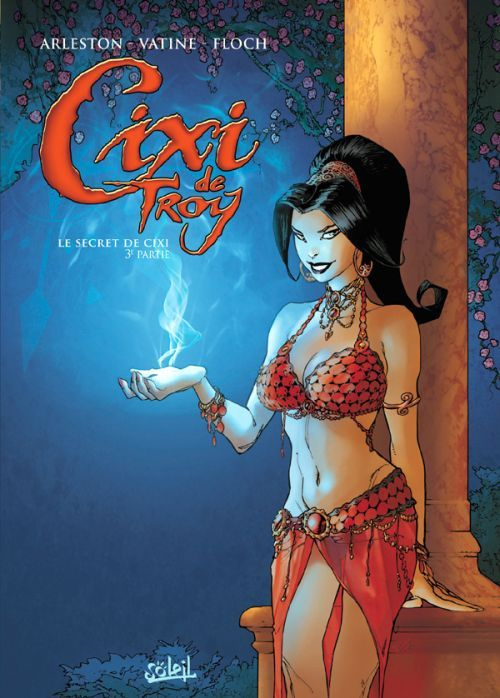 Cixi de Troy Tome 3 : Le secret de Cixi. Troisième partie
