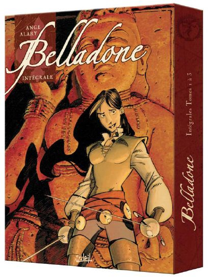 Belladone Tome 1 à 3 : Intégrale