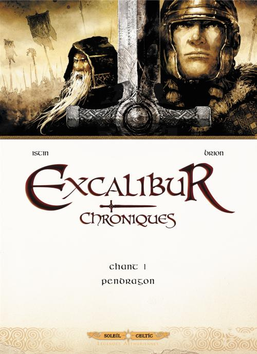 Excalibur Chroniques Tome 1 : Pendragon