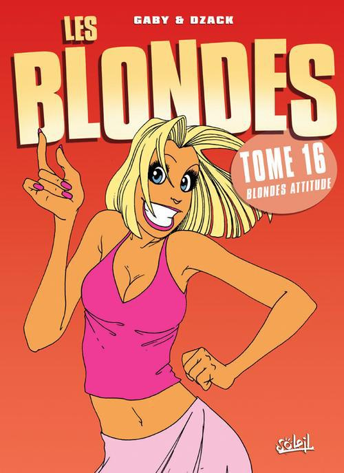 Les Blondes Tome 16 : Blonde attitude !