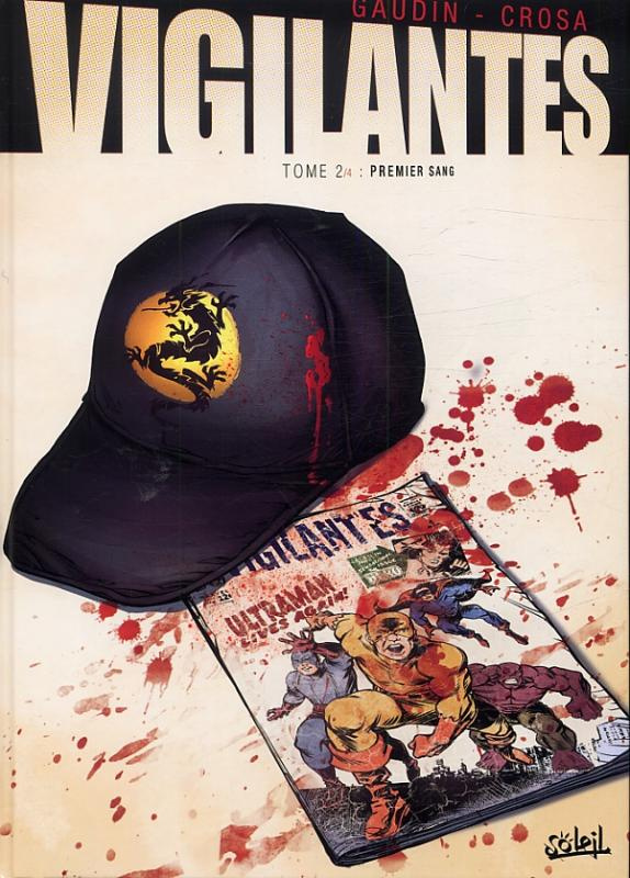 Vigilantes Tome 2 : Premier sang
