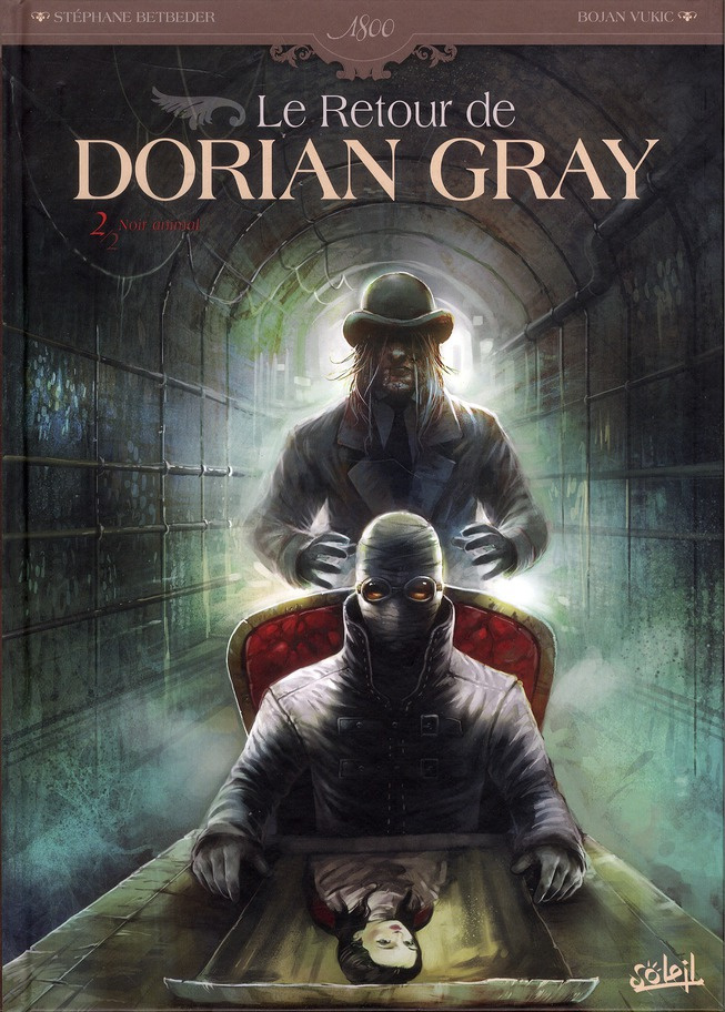 Le retour de Dorian Gray Tome 2 : Noir animal