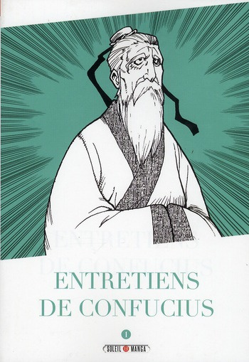 CLassiques en manga : ENTRETIENS DE CONFUCIUS TOME 1