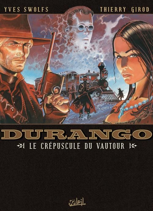 Durango Tome 16 : Le crépuscule du vautour