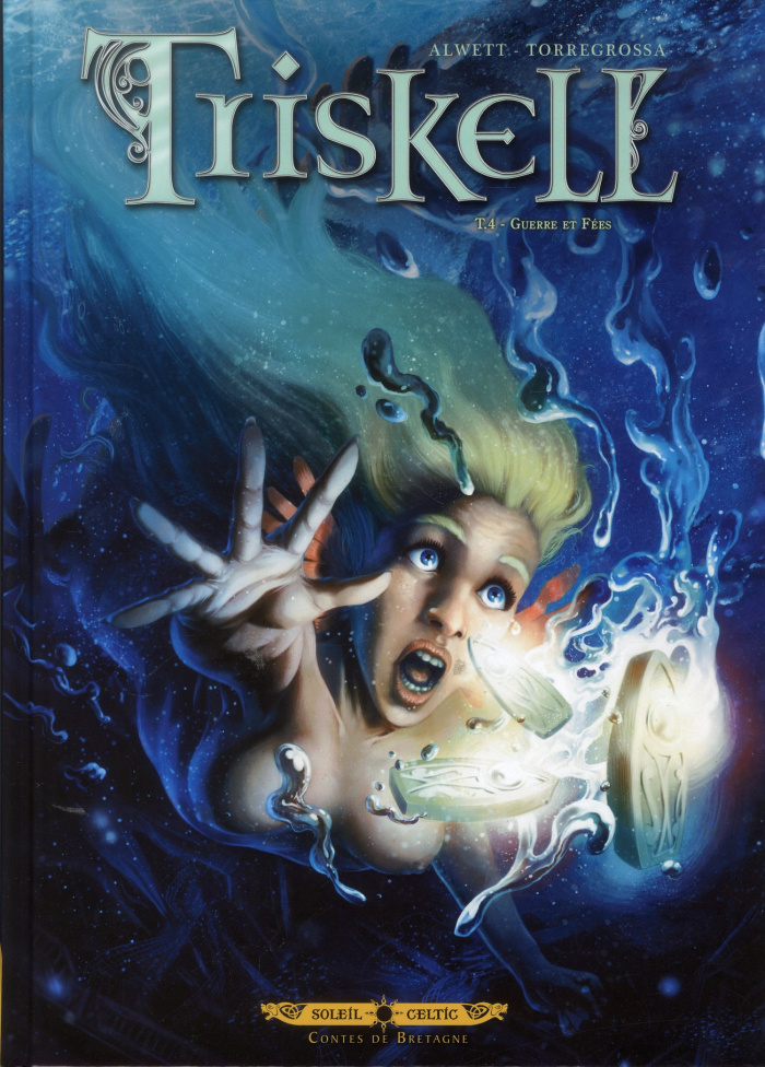 Triskell Tome 4 : Guerres et fées