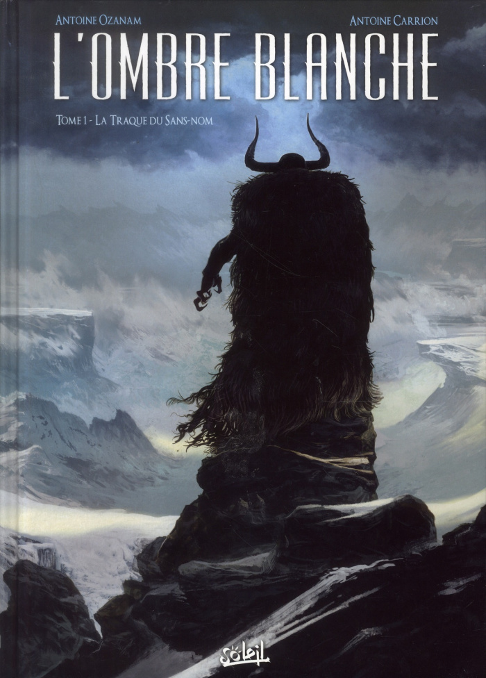 L'ombre blanche Tome 1 : La Traque du Sans-Nom