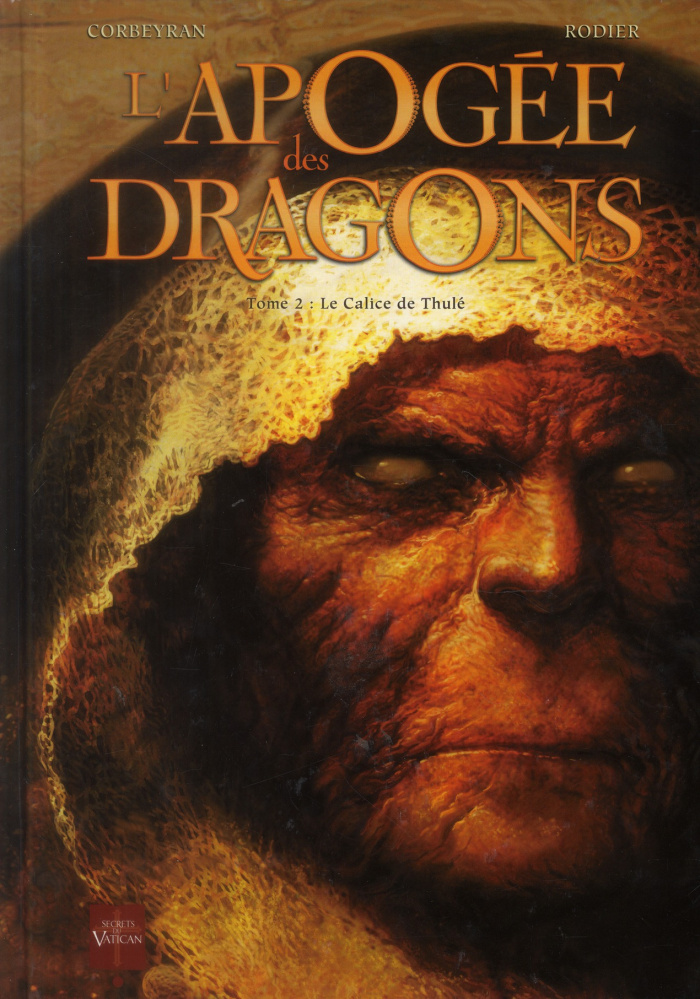 L'apogée des dragons Tome 2 : Le Calice de Thulé