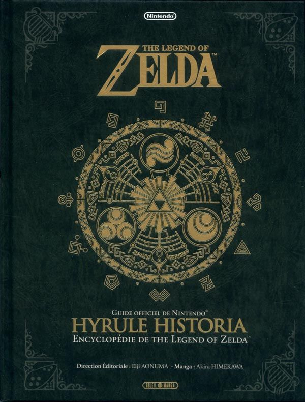 The Legend of Zelda. Hyrule Historia - Encyclopédie