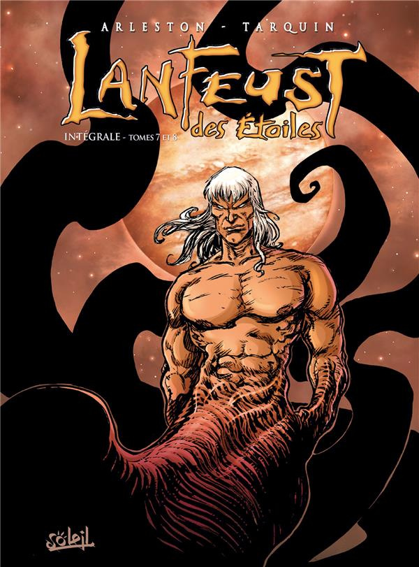 Lanfeust des Etoiles Intégrale Tomes 7 et 8