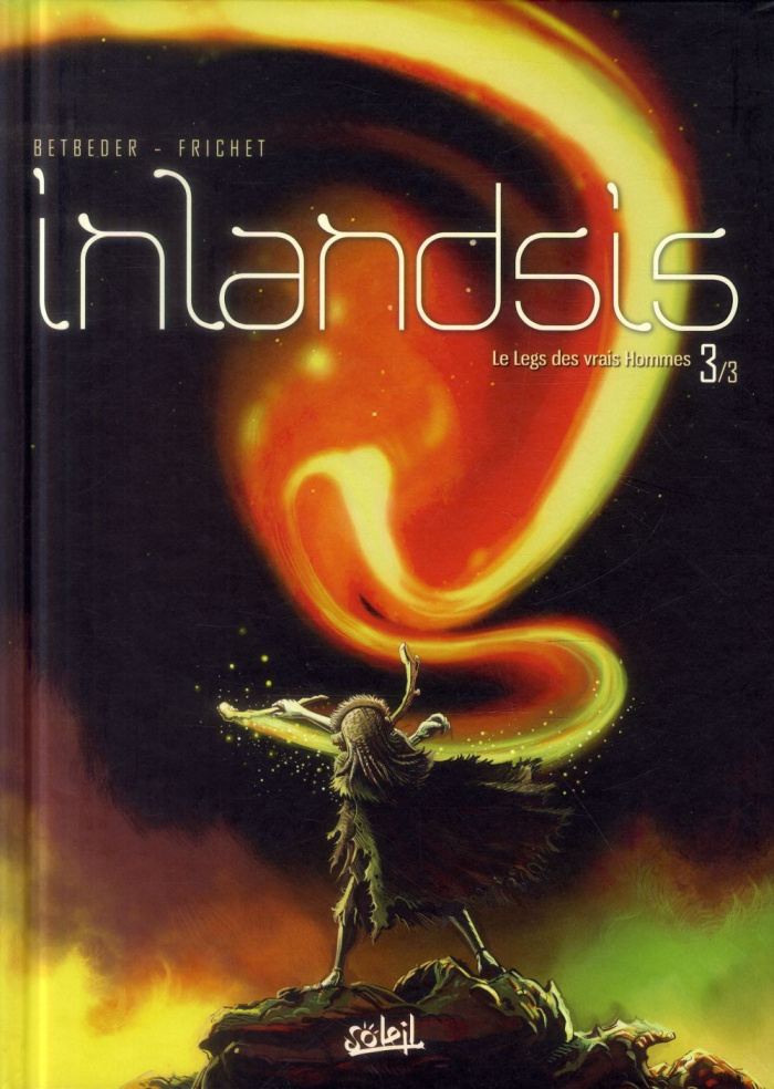 Inlandsis Tome 3 : Le legs des vrais hommes