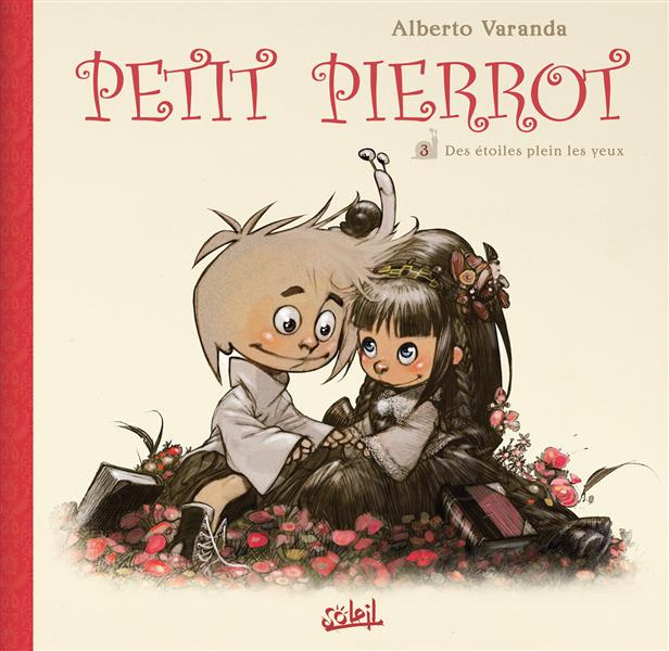Petit Pierrot Tome 3 : Des étoiles plein les yeux