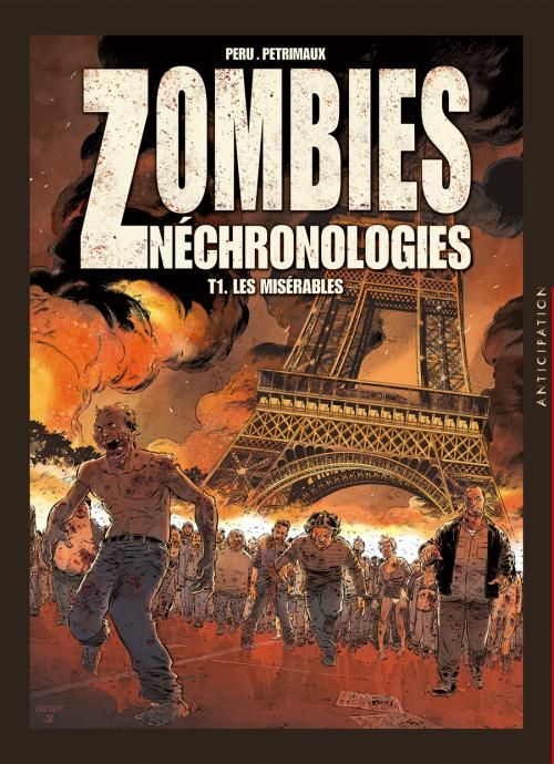 Zombies Néchronologies Tome 1 : Les misérables