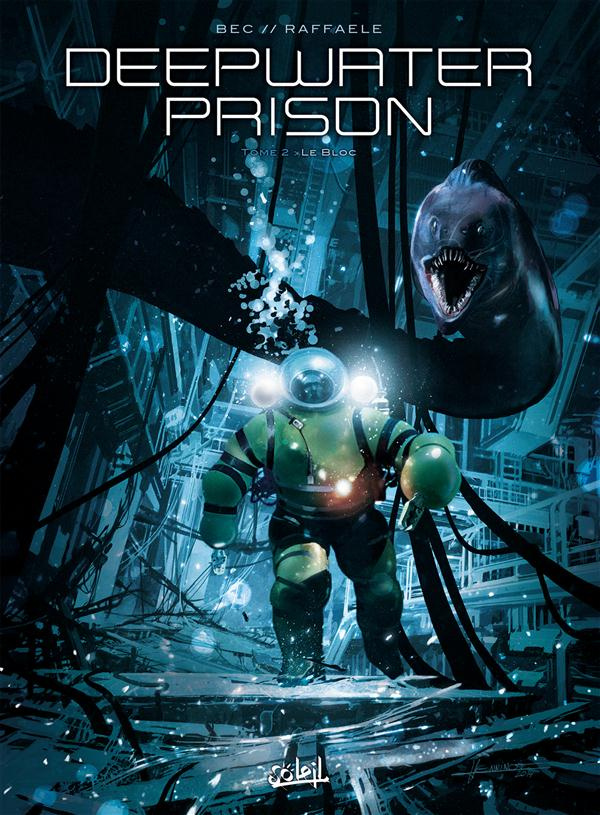 Deepwater Prison Tome 2 : Le bloc
