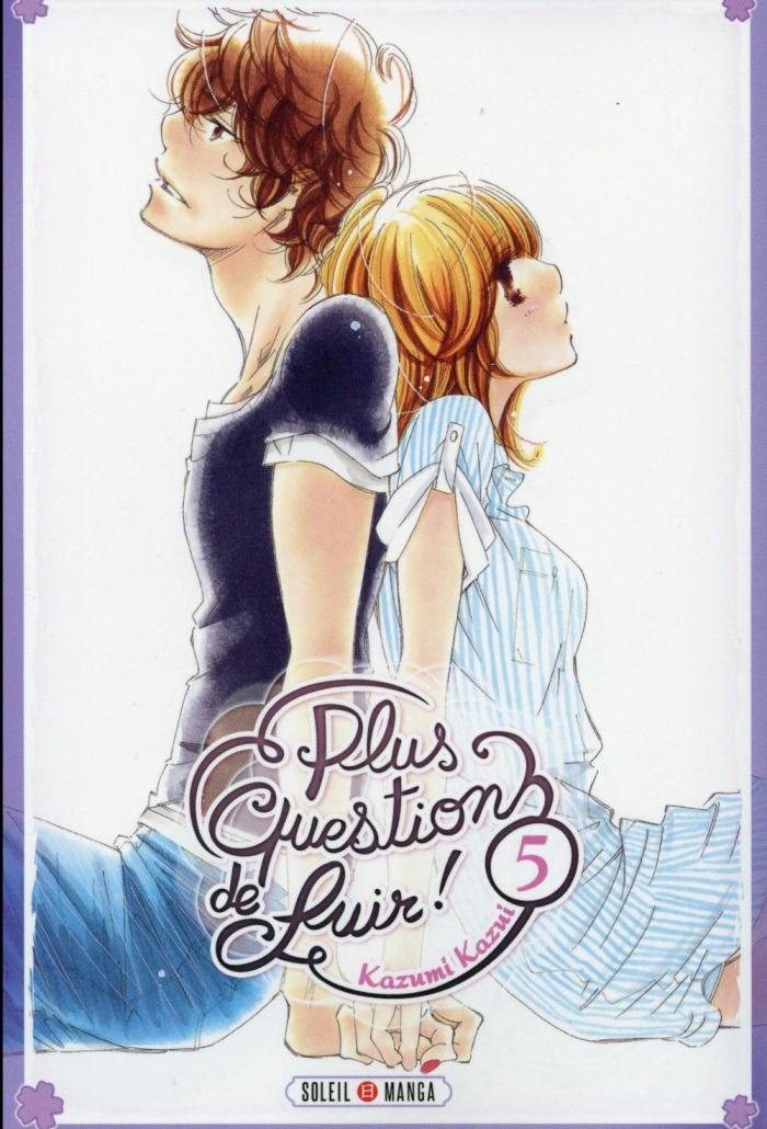 Plus question de fuir ! Tome 5