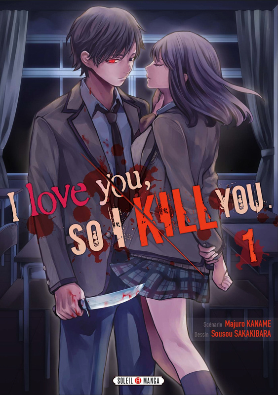 I love you so I kill you Tome 1