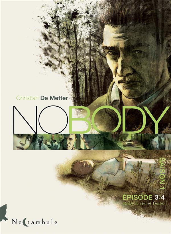 Nobody Saison 1 Episode 3 : Entre le ciel et l'enfer