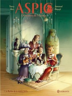 Aspic, détectives de l'étrange Tome 7 : Le Mystère de la momie blette