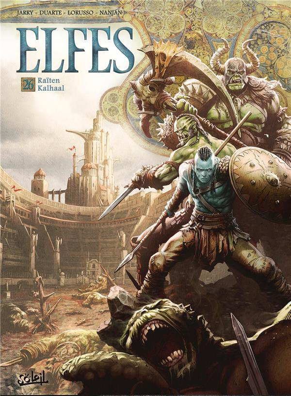 Elfes Tome 26 : Raïken-Kahlaal
