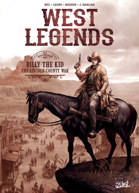 West Legends Tome 2 : Billy the Kid. The Lincoln County War