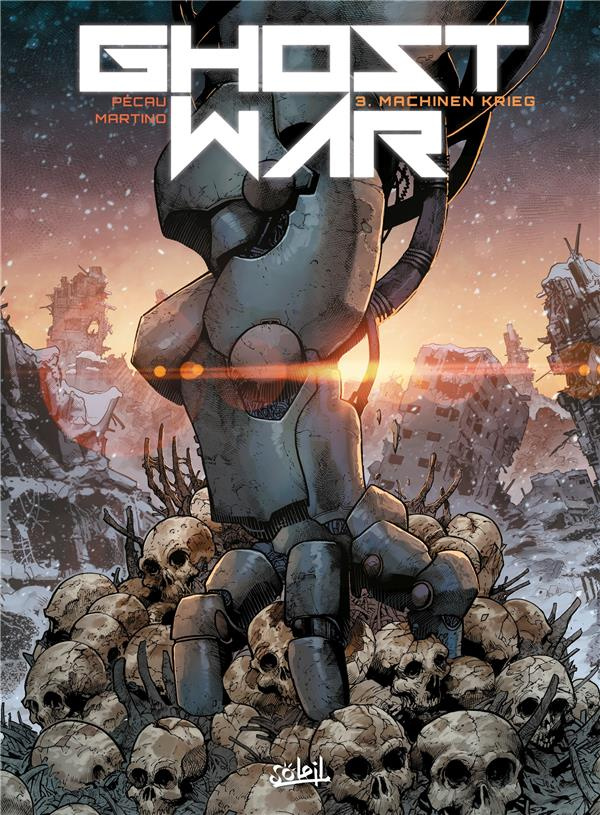 Ghost War Tome 3 : Machinen Krieg