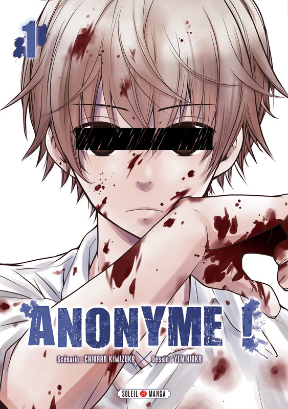 Anonyme ! Tome 1