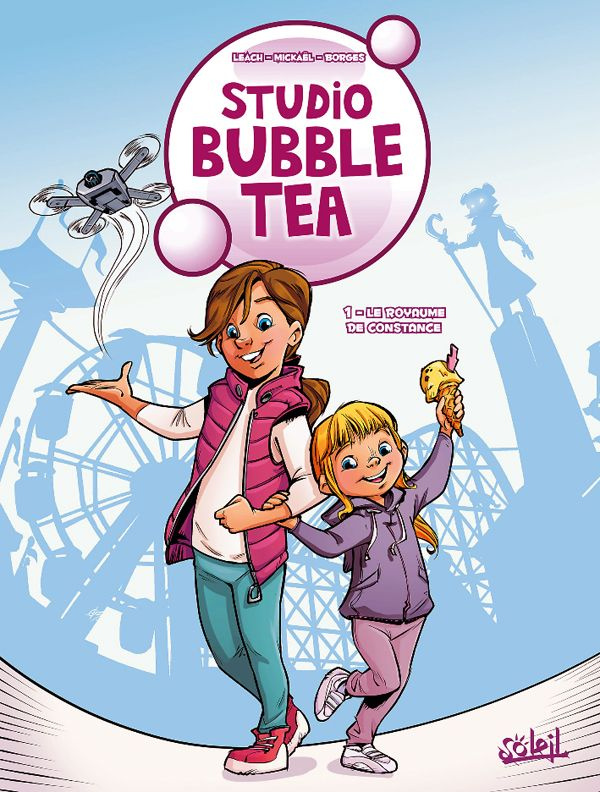 Studio Bubble Tea Tome 1 : Le royaume de Constance