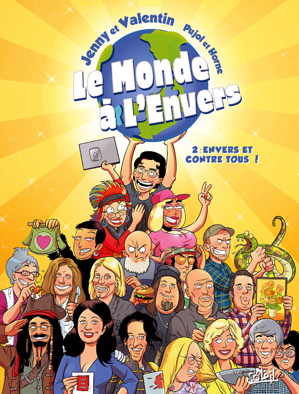 Le monde à l'envers Tome 2 : Envers et contre tous !