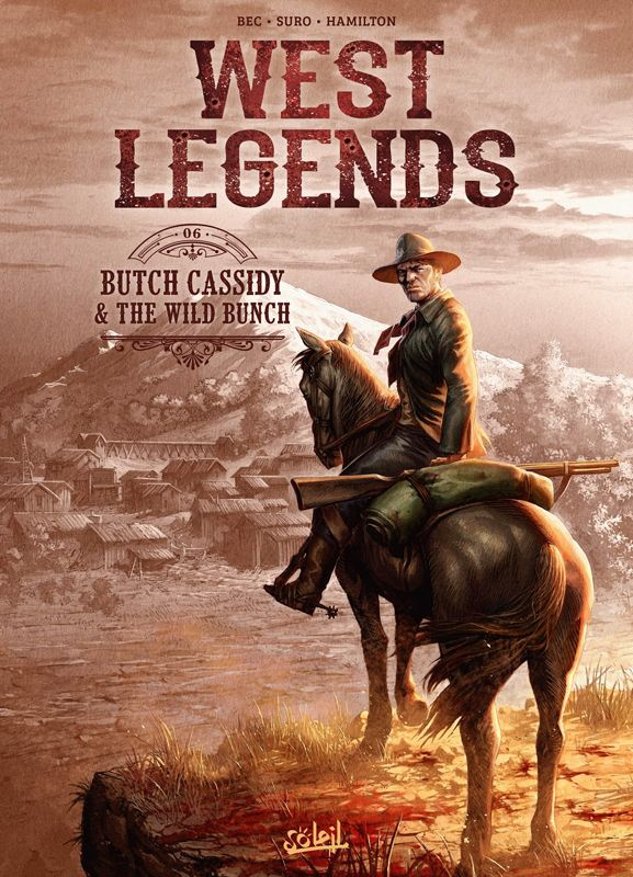 West Legends Tome 6 : Butch Cassidy &The Wild Bunch