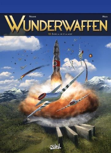 Wunderwaffen Tome 18 : Entre la vie et la mort