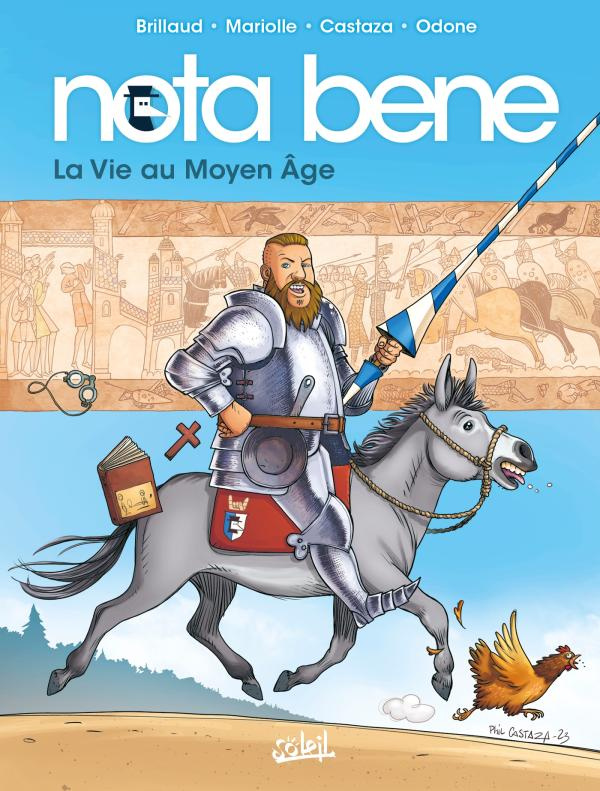 Nota Bene Tome 6 : La Vie au Moyen Âge