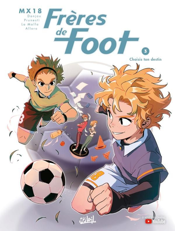Frères de foot Tome 3 : Choisis ton destin