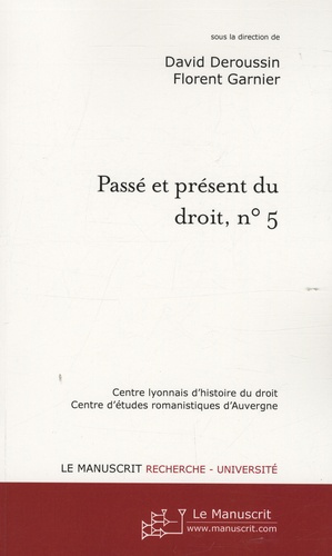 Passé et présent du droit, n° 5. Compilations et codifications juridiques, Tome 2, Autour du Code Na