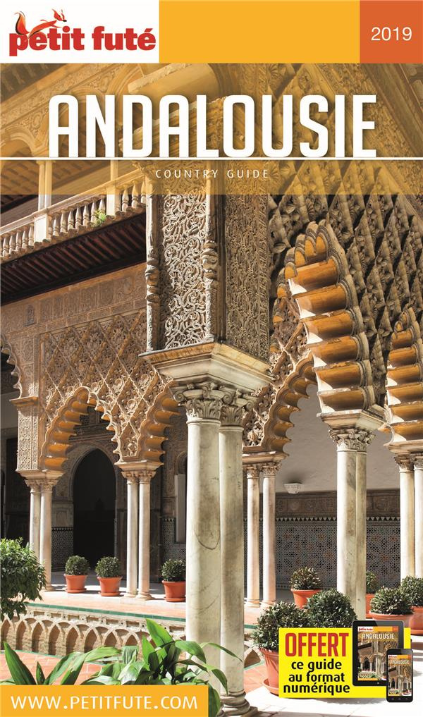 Petit Futé Andalousie. Edition 2019