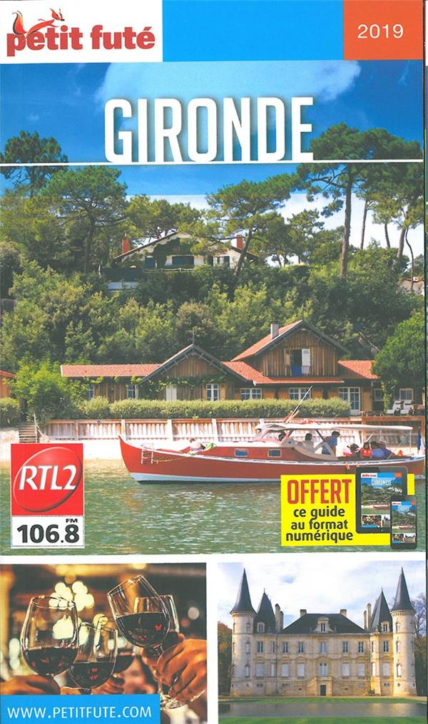 Petit Futé Gironde. Edition 2019