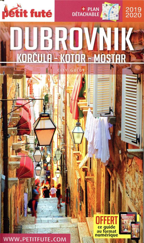 Petit Futé Dubrovnik, Korcula, Kotor, Mostar. Edition 2019-2020. Avec 1 Plan détachable