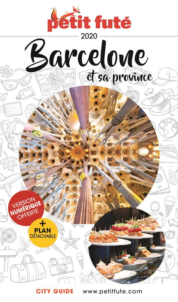 Petit Futé Barcelone et sa province. Edition 2020. Avec 1 Plan détachable