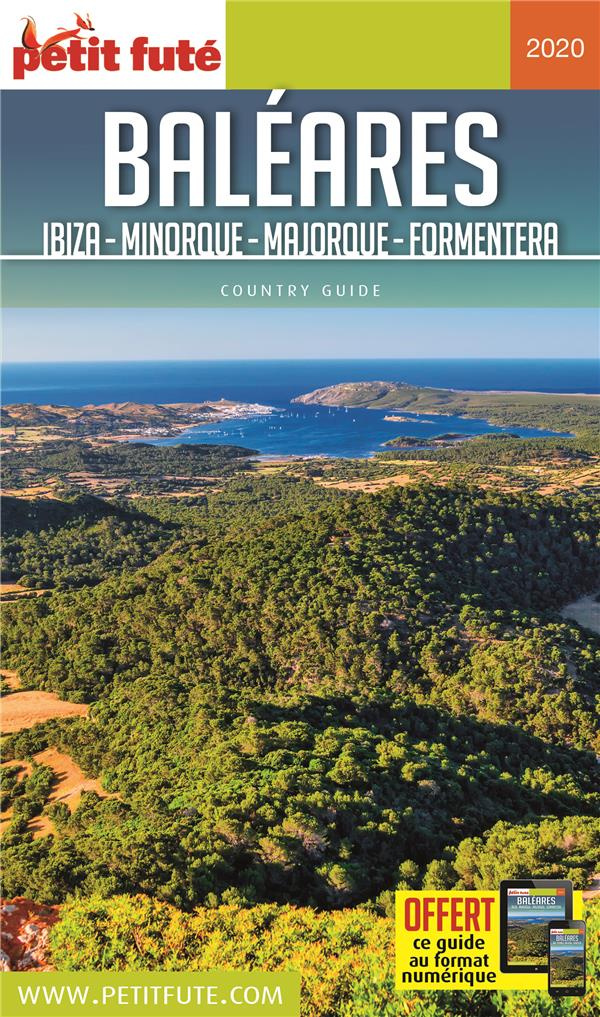 Petit Futé Baléares. Ibiza, Minorque, Majorque, Formentera, Edition 2020