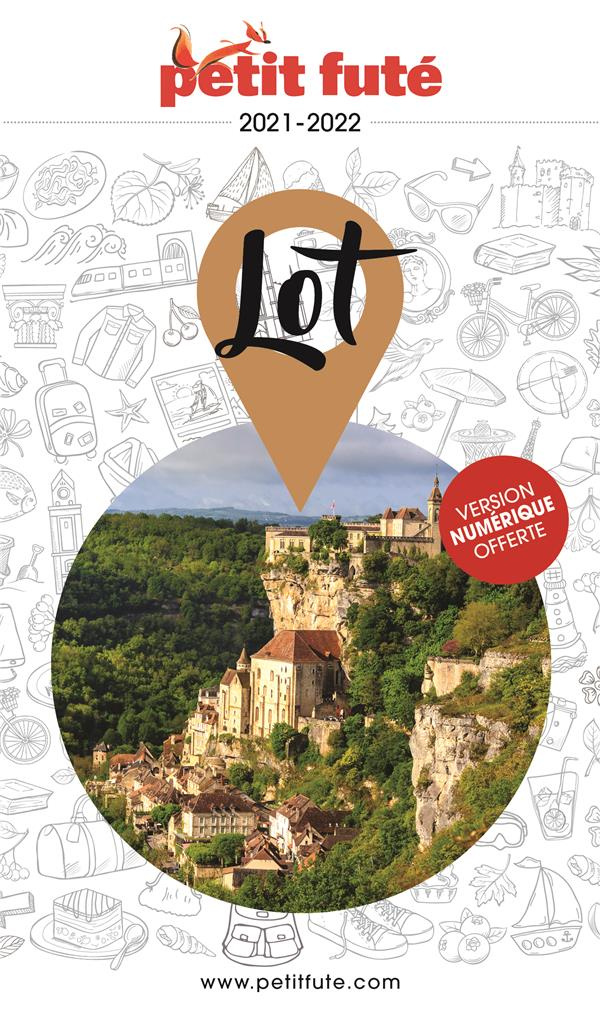 Petit Futé Lot. Edition 2021-2022