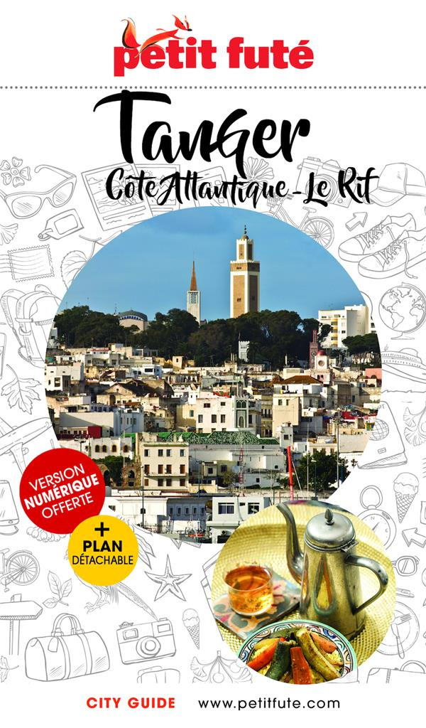 Petit Futé Tanger, Côte Atlantique, Le Rift. Edition 2024. Avec 1 Plan détachable