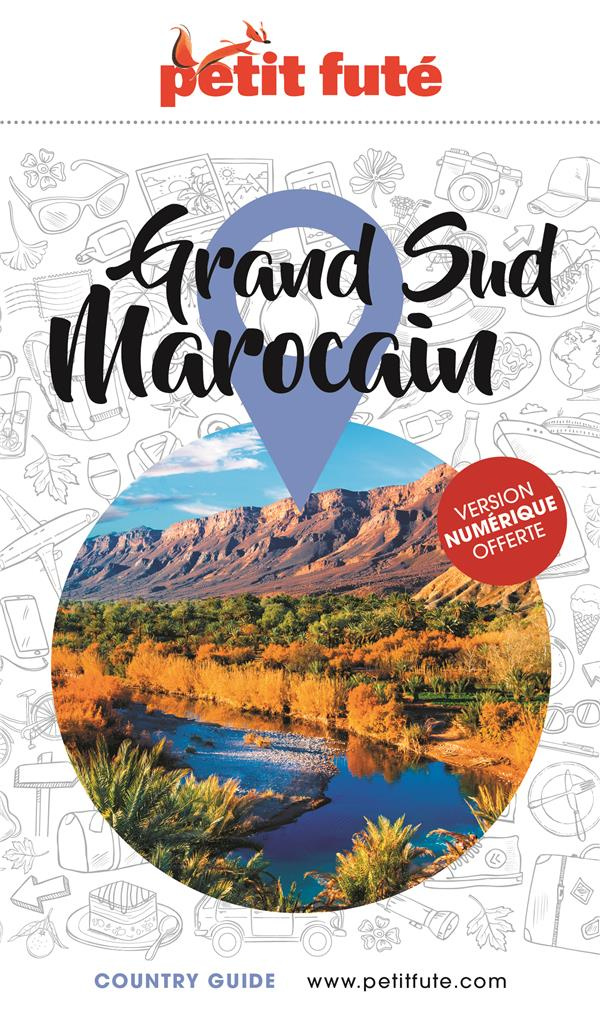 Petit Futé Grand sud marocain. Edition 2023