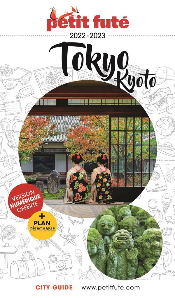 Petit Futé Tokyo Kyoto. Edition 2024-2025. Avec 1 Plan détachable