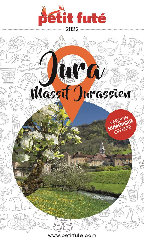 Petit Futé Jura. Massif jurassien, Edition 2022-2023