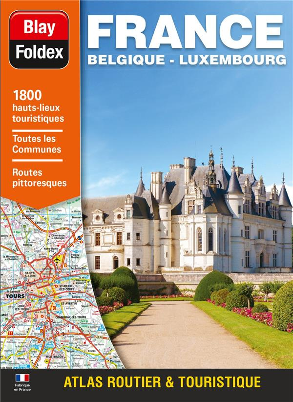 Atlas routier et touristique France-Belgique-Luxembourg. 1/250 000, Edition 2018