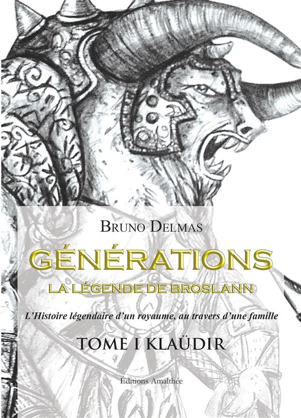 Générations, la légende de Broslann Tome 1 : Klaüdir