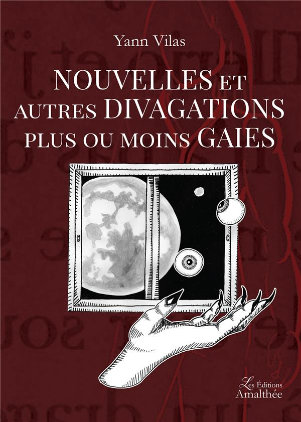 Nouvelles et autres divagations plus ou moins gaies