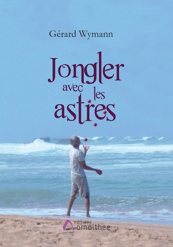 JONGLER AVEC LES ASTRES