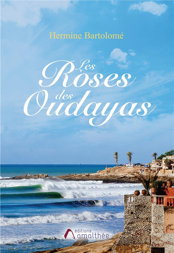 Les roses des Oudayas