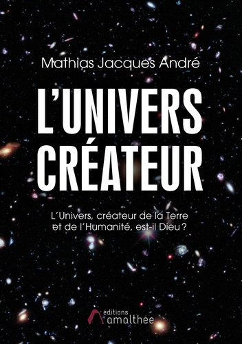 L'univers créateur
